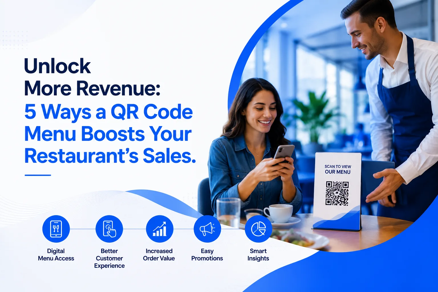 Unlock More Revenue: 5 Ways a QR Code Menu Boosts Your Restaurant's Sales