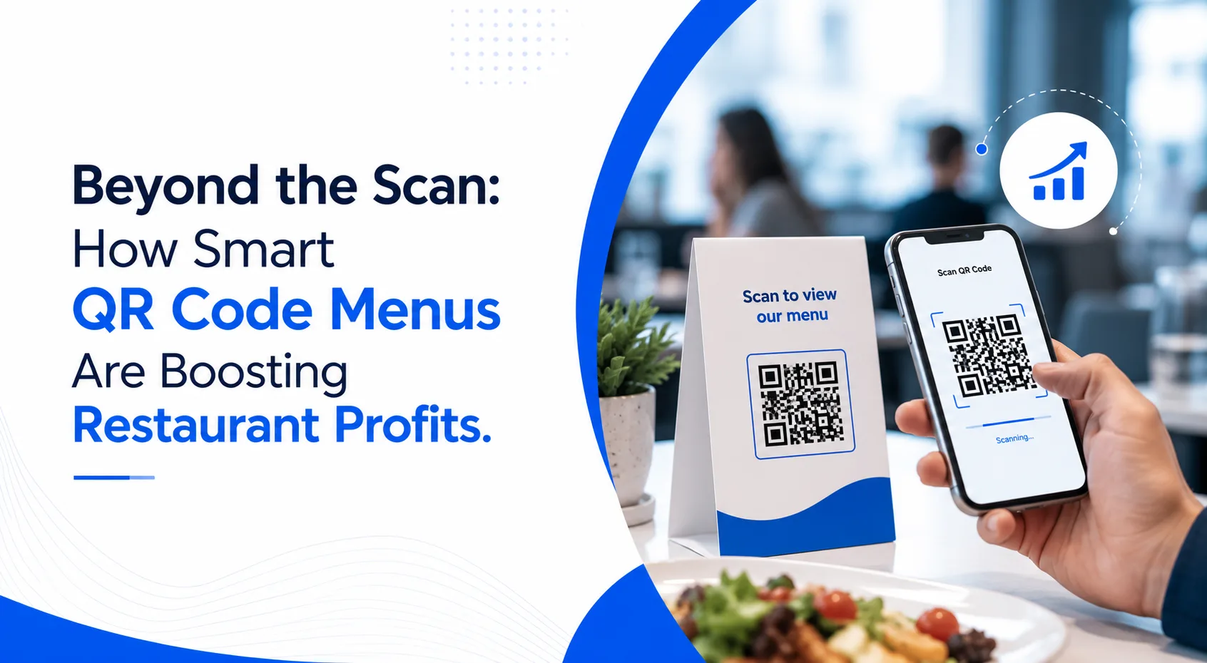 Beyond the Scan: How Smart QR Code Menus Are Boosting Restaurant Profits